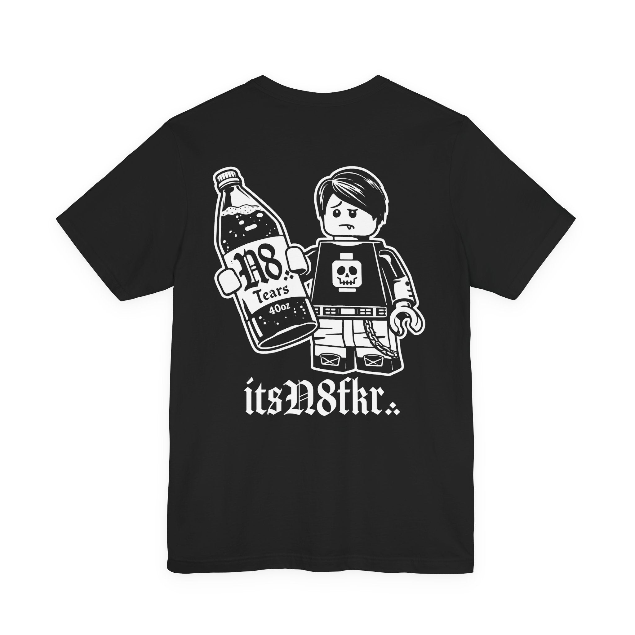 itsN8fkr - 40oz Tears - Tee